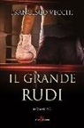 Francesco Vecchi - Il grande Rudi