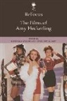 Timothy Shary, Frances Smith, Frances (Lecturer in Film Studies Smith, Timothy Shary, Frances Smith - Refocus: The Films of Amy Heckerling