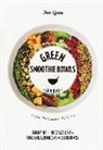 Fern Green - Green smoothie bowls. La bibbia