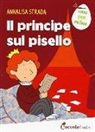 Annalisa Strada - Il principe sul pisello