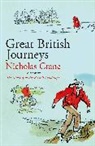 Nicholas Crane, Crane Nicholas - Great British Journeys