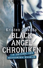 Kristen Orlando - Black-Angel-Chroniken - Im Zeichen des schwarzen Engels