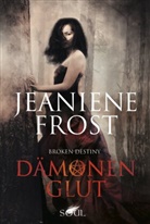 Jeaniene Frost - Broken Destiny: Dämonenglut