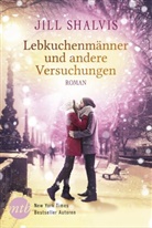 Jill Shalvis - Lebkuchenmänner und andere Versuchungen