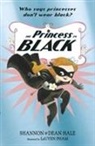 Dean Hale, Shanno Hale, Shannon Hale, Shannon Hale Hale, Hale Dean, Hale Shannon... - The Princess in Black