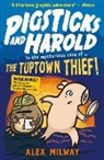 Alex Milway, Milway Alex, Milway Alex - Pigsticks and Harold: The Tuptown Thief!