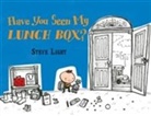 Steve Light, Light Steve, Steve Light, Light Steve - Have You Seen My Lunch Box