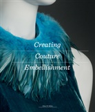 Ellen Miller, Ellen W. Miller - Creating Couture Embellishment