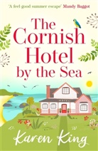 Karen King, King Karen - The Cornish Hotel by the Sea
