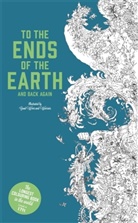 Good Wives &amp; Warriors, Good Wives and Warriors, Becky Bolton, Louise Chappell - The the Ends of the Earth and Back Again