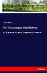Anonym, Anonymous - The Tehuantepec Ship Railway