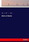 Matthe Arnold, Matthew Arnold, Richard Garnett - Alaric at Rome