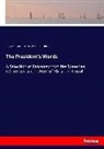 Edward Everet Hale, Edward Everett Hale, Abraham Lincoln - The President's Words