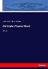 Willia Chappell, William Chappell, Harry Ellis Wooldridge - Old English Popular Music