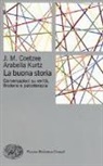 J. M. Coetzee, Arabella Kurtz - La buona storia. Conversazioni su verità, finzione e psicoterapia