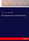 William Makepeace Thackeray - The Complete poems of W. M. Thackeray