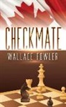 Wallace Fowler - Checkmate