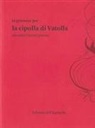 Gianni Ferramosca, Franco Russo - La genovese per la cipolla di Vatolla. Racconti/ricette/poesie