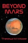 Theresa M Moore - Beyond Mars