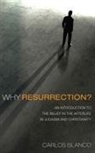 Carlos Blanco - Why Resurrection?