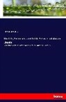 Anonym, Anonymous - The Life, Speeches, and Public Services of Abram Lincoln