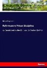 Mary Carpenter - Reformatory Prison Discipline