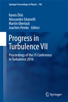 Martin Oberlack, Martin Oberlack et al, Ramis Örlü, Joachim Peinke, Alessandr Talamelli, Alessandro Talamelli - Progress in Turbulence VII