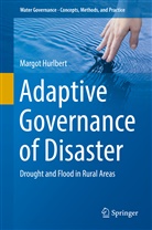 Margot A Hurlbert, Margot A. Hurlbert, Margot Hurlbert - Adaptive Governance of Disaster