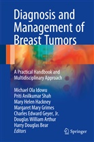 Prit Anilkumar Shah, Priti Anilkumar Shah, Douglas W. Arthur, Douglas William Arthur, Harry Douglas Bear, Charles Edward Geyer... - Diagnosis and Management of Breast Tumors