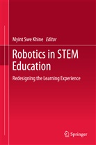 Myint Swe Khine, Myin Swe Khine, Myint Swe Khine - Robotics in STEM Education