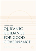 Abdullah al- Ahsan, Abdulla al-Ahsan, Abdullah al-Ahsan, B Young, B Young, Stephen B. Young - Qur'anic Guidance for Good Governance