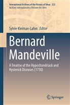 Sylvi Kleiman-Lafon, Sylvie Kleiman-Lafon - Bernard Mandeville: A Treatise of the Hypochondriack and Hysterick Diseases (1730)