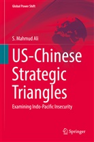 S Mahmud Ali, S. Mahmud Ali - US-Chinese Strategic Triangles