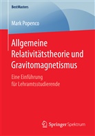 Mark Popenco - Allgemeine Relativitätstheorie und Gravitomagnetismus