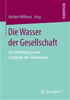 Herber Willems, Herbert Willems - Die Wasser der Gesellschaft