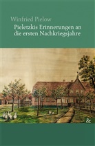 Winfried Pielow - Pieletzkis Erinnerungen an die ersten Nachkriegsjahre
