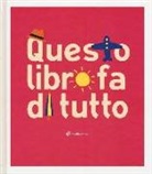 Silvia Borando - Questo libro fa di tutto