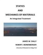 Robert J Bonenberger, James W Dally - Statics and Mechanics of Materials