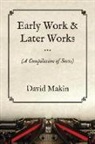 David Makin - Early Work & Later Works