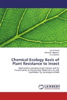 Danie Bisrat, Daniel Bisrat, Chul-Sa Kim, Shin-ich Tebayashi, Shin-ichi Tebayashi - Chemical Ecology Basis of Plant Resistance to Insect