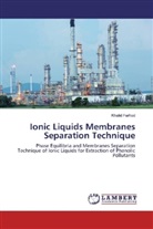 Khalid Farhod - Ionic Liquids Membranes Separation Technique