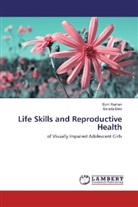 Sarada Devi, Suni Kumari, Sunil Kumari - Life Skills and Reproductive Health