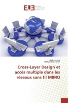 Mohammed Feham, Had Zerrouki, Hadj Zerrouki - Cross-Layer Design et accès multiple dans les réseaux sans fil MIMO