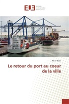 Ali El Hosni - Le retour du port au coeur de la ville