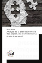 Marzieh Mehrabi - Analyse de la production orale des apprenants iraniens du FLE