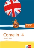 Come in: Come in 4. Ab Klasse 1, m. 1 Audio-CD
