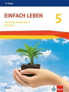 Geral Mackenrodt, Gerald Mackenrodt, Schlereth, Schlereth - EinFach Leben, Ausgabe Bayern Realschule ab 2017: Einfach Leben 5. Ausgabe Bayern Realschule