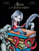 Christoph Carreras, Christophe Carreras, Sandrine Rastrelli - Moon & le Bouquin Affamé
