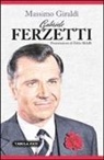 Massimo Giraldi - Gabriele Ferzetti