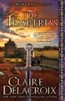 Claire Delacroix - The Temptress